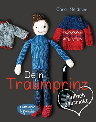 Dein Traumprinz - einfach gestrickt