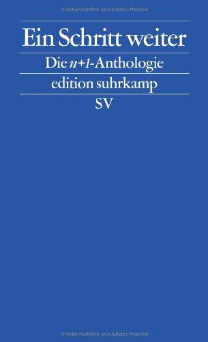 Ein Schritt weiter: Die n+1-Anthologie (edition suhrkamp)