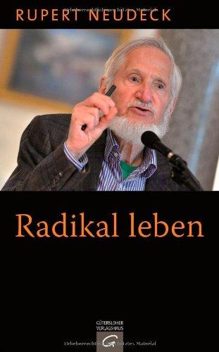 Radikal leben