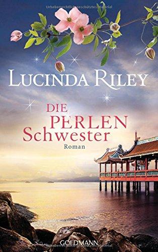 Die Perlenschwester: Roman - Die sieben Schwestern 4 -