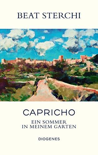 Capricho: Ein Sommer in meinem Garten