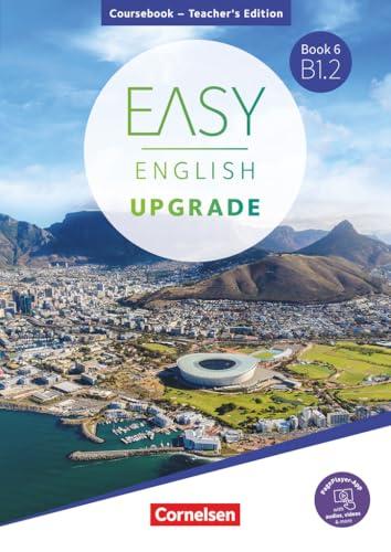 Easy English Upgrade - Englisch für Erwachsene - Book 6: B1.2: Coursebook - Teacher's Edition - Inkl. PagePlayer-App