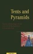 Tents & Pyramids: Games & Ideology in Arab Culture: Games and Ideology in Arab Culture from Backgammon to Autocratic Rule