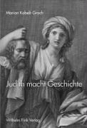 Judith macht Geschichte