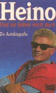 Heino: Und sie lieben mich doch, Die Autobiografie