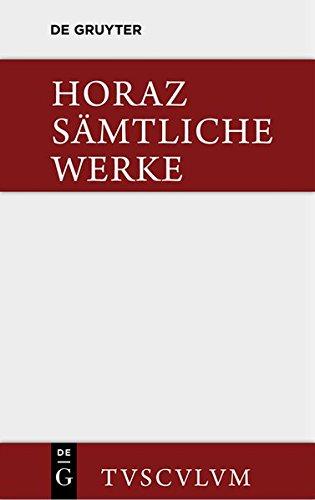 Sämtliche Werke: Lateinisch und deutsch (Sammlung Tusculum)