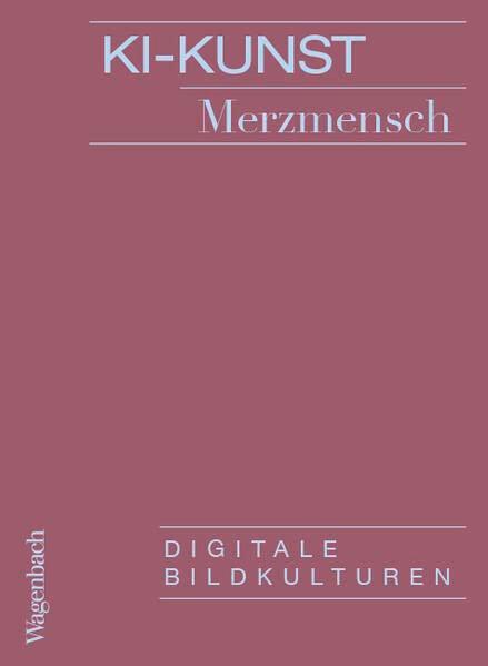 KI-Kunst - Digitale Bildkulturen (Allgemeines Programm - Sachbuch)