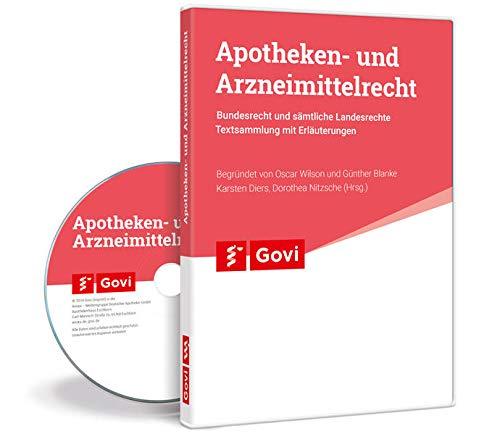 Apotheken- und Arzneimittelrecht: Bundesrecht und sämtliche Landesrechte - Textsammlung mit Erläuterungen (Govi)