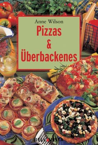 Pizzas & Überbackenes. Mini-Kochbücher