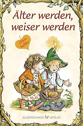 Älter werden, weiser werden: Elfenhellfer (Elfenhelfer)