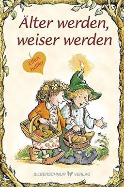 Älter werden, weiser werden: Elfenhellfer (Elfenhelfer)