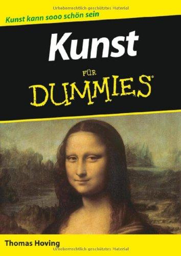 Kunst für Dummies: Sonderausgabe: Kunst kann sooo schön sein