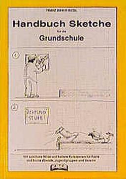 Handbuch Sketche für die Grundschule: 1.-4. Jahrgangsstufe