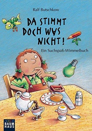 Da stimmt doch was nicht!: Ein Suchspaß-Wimmelbuch (Ralf Butschkow: Suchspaß-Wimmelbücher)