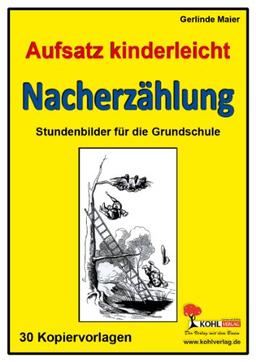 Nacherzählung; Stundenbilder Aufsatz Grundschule