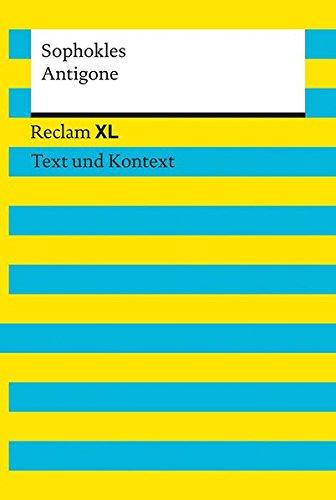 Antigone: Reclam XL - Text und Kontext