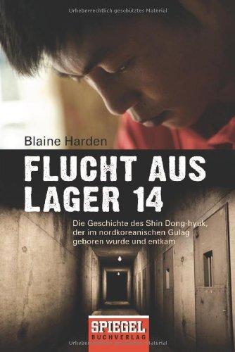 Flucht aus Lager 14: Die Geschichte des Shin Dong-hyuk, der im nordkoreanischen Gulag geboren wurde und entkam