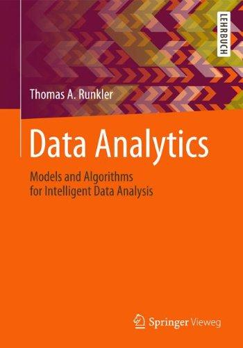 Data Analytics: Models and Algorithms for Intelligent Data Analysis