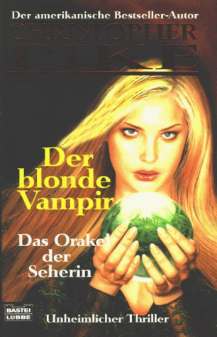 Der blonde Vampir Band 5: Das Orakel der Seherin