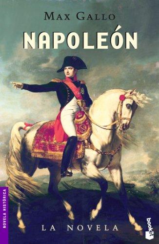 Napoleón : la novela (Novela histórica)