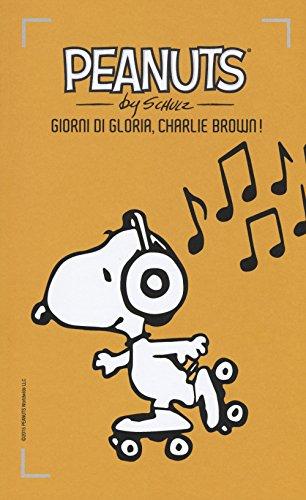 Giorni di gloria, Charlie Brown! (I Peanuts)