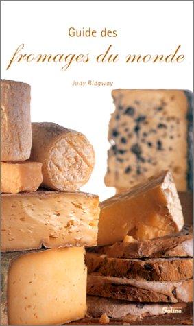 Guide des fromages du monde