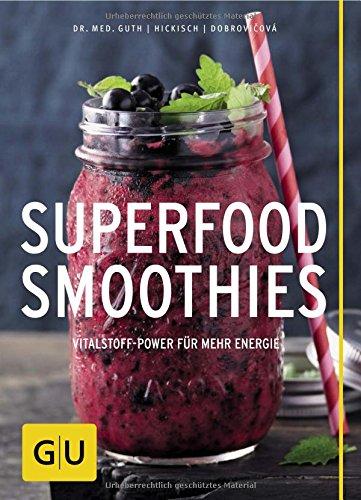 Superfood-Smoothies (GU Diät & Gesundheit)