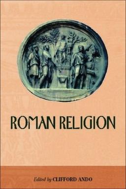 Roman Religion (Edinburgh Readings on the Ancient World)