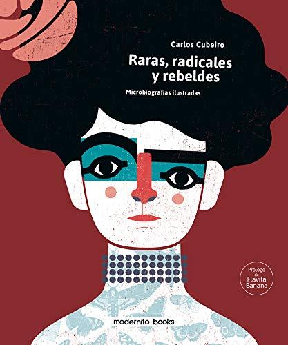 Raras, radicales y rebeldes [Próxima aparición]