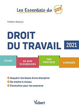 Droit du travail : cours, 50 QCM, 15 exercices, cas pratique, corrigés : 2021