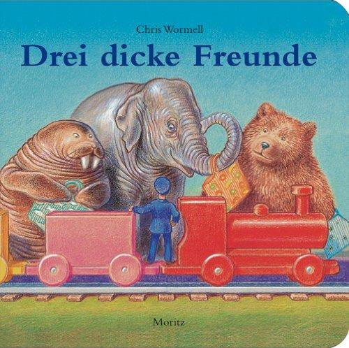 Drei dicke Freunde: Pappbuch