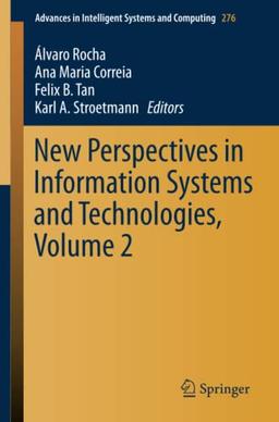 New Perspectives in Information Systems and Technologies, Volume 2 (Advances in Intelligent Systems and Computing, Band 276)