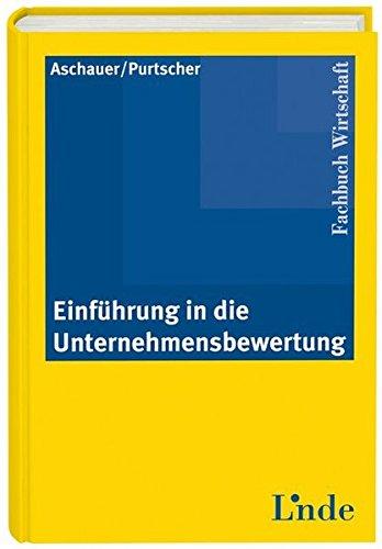 Einführung in die Unternehmensbewertung (Linde Lehrbuch)