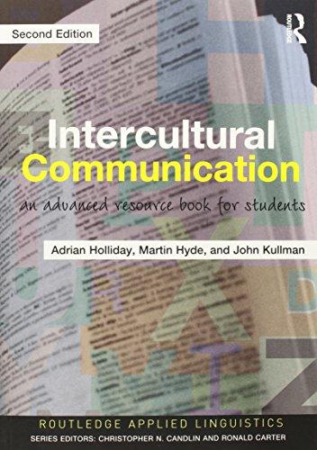 Intercultural Communication: An advanced resource book for students (Routledge Applied Linguistics)