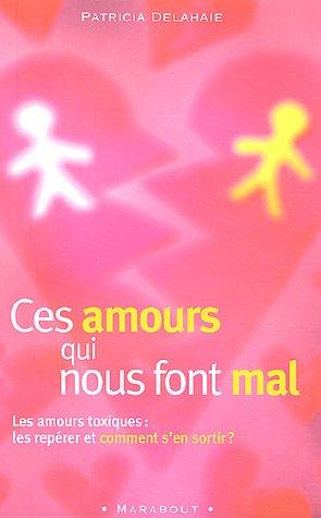 Ces amours qui nous font mal (Poche)