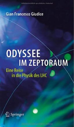 Odyssee im Zeptoraum: Eine Reise in die Physik des LHC