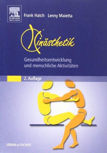 Kinästhetik. Gesundheitsentwicklung und menschliche Aktivitäten