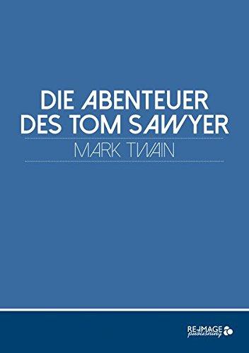 Die Abenteuer des Tom Sawyer (Re-Image Classics)