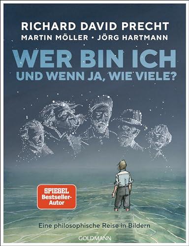 Wer bin ich - und wenn ja, wie viele? Die Graphic Novel: Eine philosophische Reise in Bildern