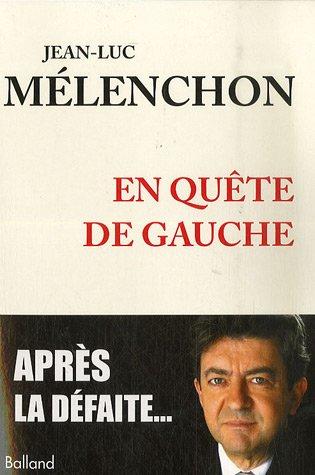 En quête de gauche : après la défaite... : entretien avec Michel Soudais