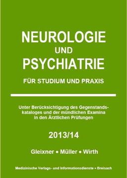 Neurologie und Psychiatrie: Für Studium und Praxis 2013/14