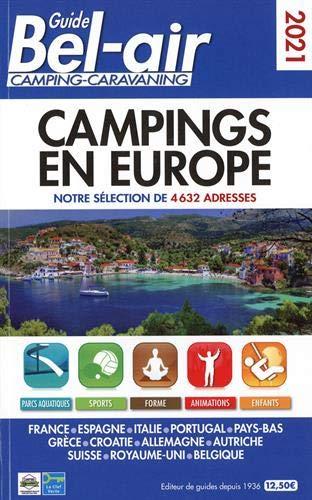 Guide Bel-air, camping-caravaning 2021 : campings en Europe : notre sélection de 4.632 adresses