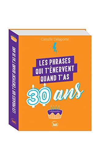 Les phrases qui t'énervent quand t'as 30 ans