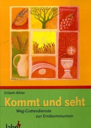 Kommt und seht: Weg-Gottesdienste zur Erstkommunion