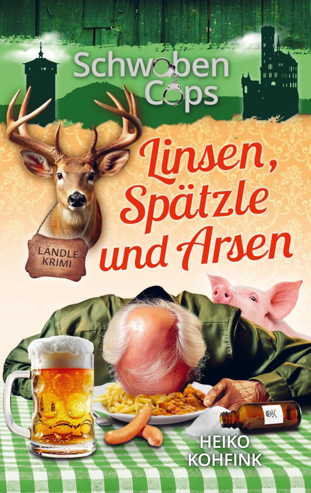 Linsen, Spätzle und Arsen: Schwabencops 2 (Buchhandelsausgabe)