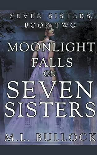 Moonlight Falls On Seven Sisters