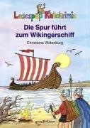 Die Spur führt zum Wikingerschiff