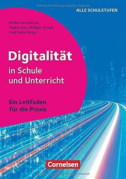 Digitalität in Schule und Unterricht - Ein Leitfaden für die Praxis: Buch