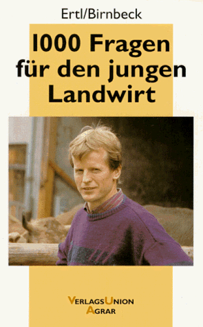 Tausend Fragen für den jungen Landwirt