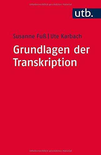 Grundlagen der Transkription: Eine praktische Einführung